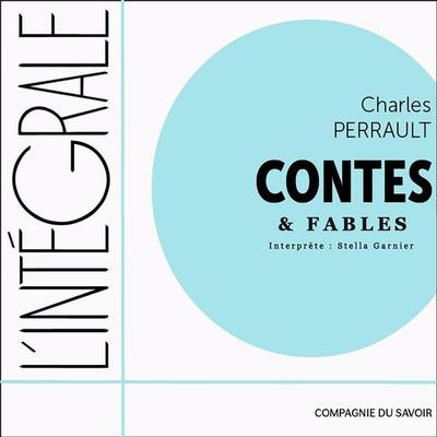 Charles Perrault, l'intégrale des contes et des fables - Charles Perrault, Audio, 9782821124905