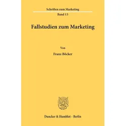 Fallstudien zum Marketing., Fachbücher von Franz Böcker