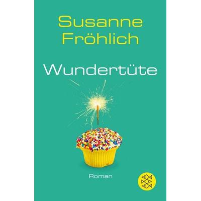 Wundertüte, Taschenbuch von Susanne Fröhlich, Fischer Taschenbuch Verlag, 978-3-596-03187-0