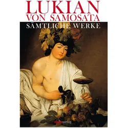 Lukian. Gesammelte Werke, Fachbücher von Lukian von Samosata