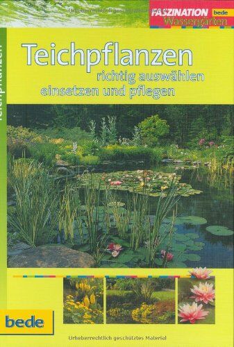 Philip Swindells - Teichpflanzen, Faszination Wassergärten - Preis vom 09.10.2026 07:28:09 h