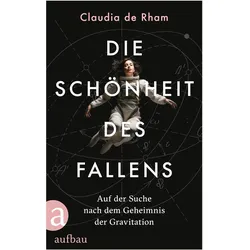 Die Schönheit des Fallens, Biografien von Claudia de Rham
