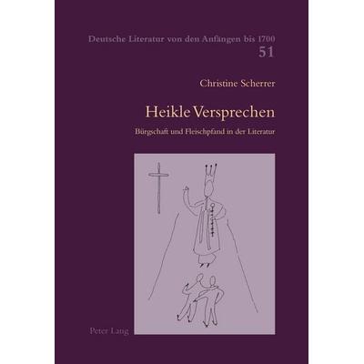 Heikle Versprechen, Taschenbuch von Christine Spiess (Scherrer), Peter Lang Group AG, International Academic Publishers, 978-3-0343-2024-5