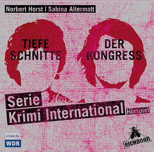 Norbert Horst - Serie Krimi International 3 und 4: Tiefe Schnitte / Der Kongress. - Preis vom 09.10.2026 07:28:09 h