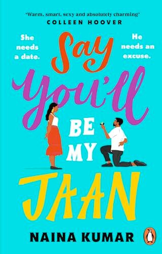 Naina Kumar - Say You’ll Be My Jaan: The must read fake engagement romcom of the year – the perfect feel good pick me up! - Preis vom 09.10.2026 07:28:09 h