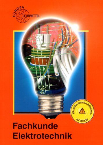 Peter Bastian - Fachkunde Elektrotechnik (Europa-Fachbuchreihe für elektrotechnische und elektronische Berufe) mit CD-ROM - Preis vom 13.10.2026 19:28:25 h