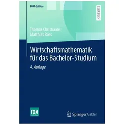 Wirtschaftsmathematik für das Bachelor-Studium, Fachbücher von Thomas Christiaans, Matthias Ross