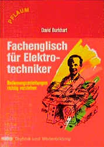 David Burkhart - Fachenglisch für Elektrotechniker: Bedienungsanleitungen richtig verstehen - Preis vom 10.10.2026 11:48:34 h