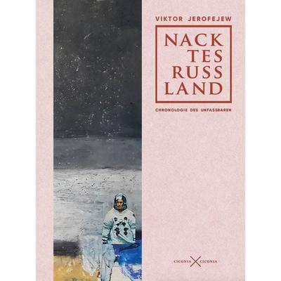 Nacktes Russland, Paperback von Viktor Jerofejew, Ciconia ciconia, 978-3-945867-51-8