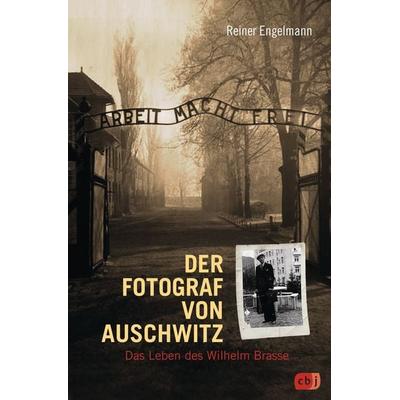 Der Fotograf von Auschwitz, Gebundene Ausgabe von Reiner Engelmann, CBJ, 978-3-570-15919-4