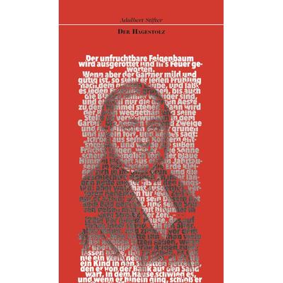 Der Hagestolz, Taschenbuch von Adalbert Stifter, Edition abcdefghijklmnopqrstuvwxyz, 978-3-03858-076-8