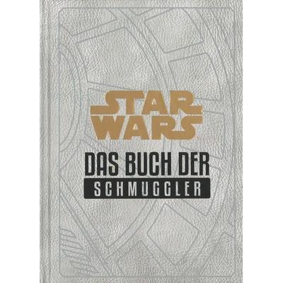 Star Wars: Das Buch der Schmuggler, Gebundene Ausgabe von Daniel Wallace, Panini, 978-3-8332-3766-9