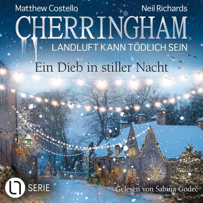 Ein Dieb in stiller Nacht - Cherringham - Landluft kann tödlich sein, Folge 47 - Matthew Costello,Neil Richards, Audio, 9783754007952