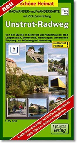 Verlag Dr. Barthel - Radwander- und Wanderkarte Unstrut-Radweg: Von der Quelle im Eichsfeld über Mühlhausen, Bad Langensalza, Sömmerda, Heldrungen, Artern und Freyburg bis ... (mit Zick-Zack-Faltung) (Schöne Heimat) - Preis vom 16.10.2026 11:41:07 h