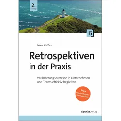 Retrospektiven in der Praxis, Fachbücher von Marc Löffler