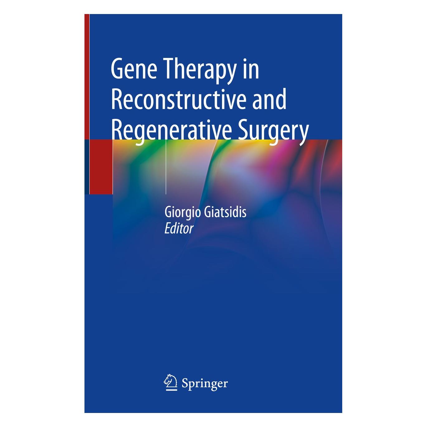 Springer Gene Therapy in Reconstructive and Rege (Englisch, Hardcover, Giorgio Giatsidis) (9783319789569)