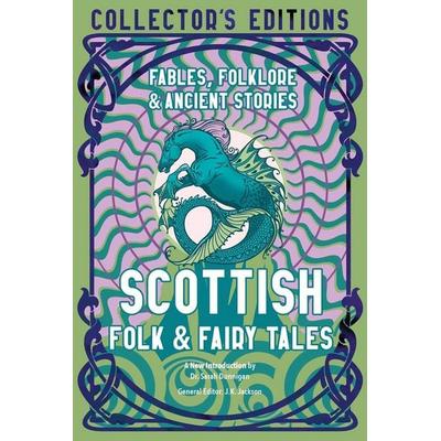 Scottish Folk & Fairy Tales, Gebundene Ausgabe von J.K. Jackson, Flame Tree, 978-1-80417-229-2