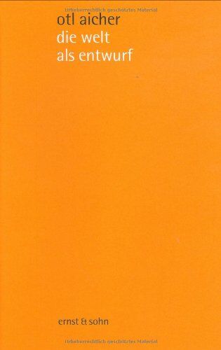 Otl Aicher - die welt als entwurf: schriften zum design - Preis vom 01.10.2026 17:08:56 h
