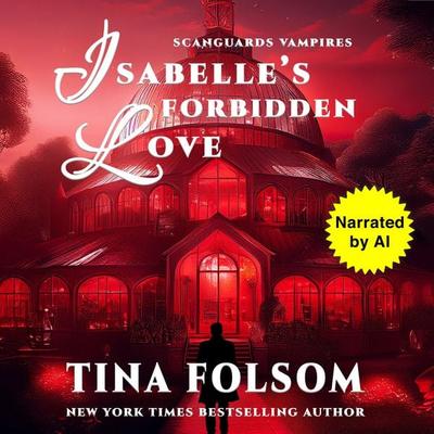 Isabelle's Forbidden Love - Tina Folsom, Audio, 9798897205646