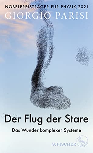 Giorgio Parisi - Der Flug der Stare: Das Wunder komplexer Systeme - Preis vom 09.10.2026 07:28:09 h