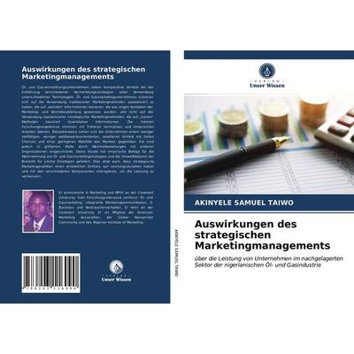 Auswirkungen des strategischen Marketingmanagements, Taschenbuch von Akinyele Samuel Taiwo, Verlag Unser Wissen, 978-620-3-11609-0