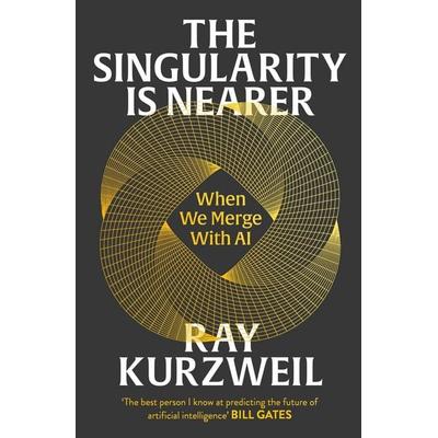 The Singularity is Nearer, Gebundene Ausgabe von Ray Kurzweil, Vermilion, 978-1-84792-829-0
