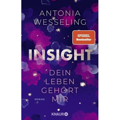 Insight – Dein Leben gehört mir, Taschenbuch von Antonia Wesseling, Knaur Taschenbuch, 978-3-426-21755-9