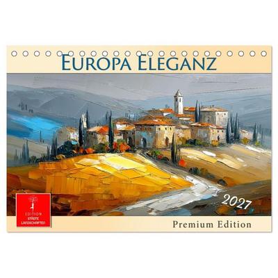 Europa Eleganz - Premium Edition (Tischkalender 2027 DIN A5 quer), CALVENDO Monatskalender