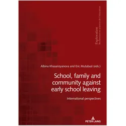 School, family and community against early school leaving, Fachbücher von Eric Mutabazi, Albina Khasanzyanova