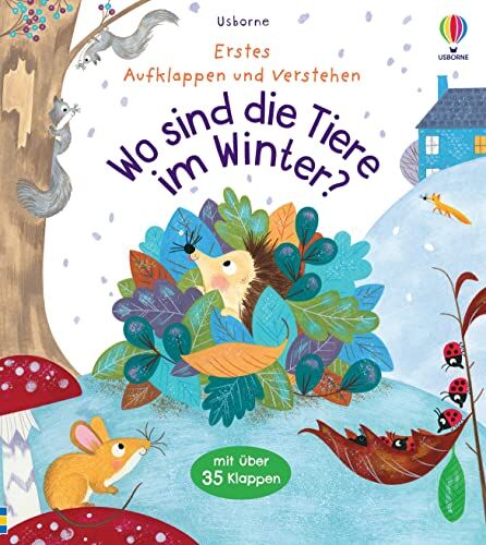 Katie Daynes - Erstes Aufklappen und Verstehen: Wo sind die Tiere im Winter?: Winterschlaf, Vogelzug und andere Arten des Überwinterns für Kinder ab 4 Jahren erklärt (Erstes-Aufklappen-und-Verstehen-Reihe) - Preis vom 14.10.2026 23:07:16 h