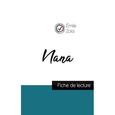 Nana de Émile Zola (fiche de lecture et analyse complète de l'oeuvre); Taschenbuch von Emile Zola, Comprendre la littérature, 978-2-7593-0622-0
