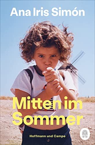 Simón, Ana Iris - Mitten im Sommer: »Unfassbar schön!« ― Jella Haase - Preis vom 10.10.2026 11:48:34 h