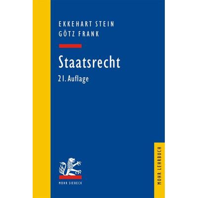 Staatsrecht, Taschenbuch von Ekkehart Stein,Götz Frank, Mohr Siebeck, 978-3-16-150258-3