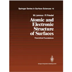 Atomic and Electronic Structure of Surfaces, Fachbücher von Michel Lannoo, Paul Friedel