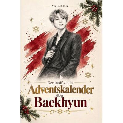 Der inoffizielle Adventskalender über Baekhyun -