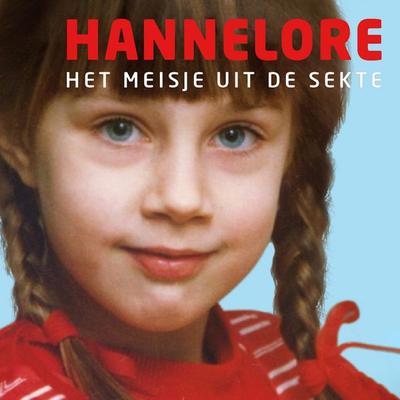 Hannelore, het meisje uit de sekte - Frank Krake, Audio, 9789463634649