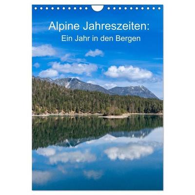 Alpine Jahreszeiten: Ein Jahr in den Bergen (Wandkalender 2027 DIN A4 hoch), CALVENDO Monatskalender