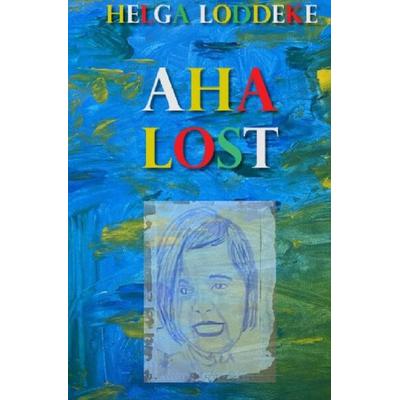 Corona Pandemie / AHA-LOST, Taschenbuch von Helga Loddeke, Epubli, 978-3-7541-5343-7