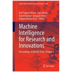 Machine Intelligence for Research and Innovations, Fachbücher von Lipo Wang, Rajesh Kumar et al