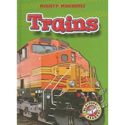 Trains, Gebundene Ausgabe von Mary Lindeen, Bellwether Media by Flutterbee, 978-1-60014-062-4