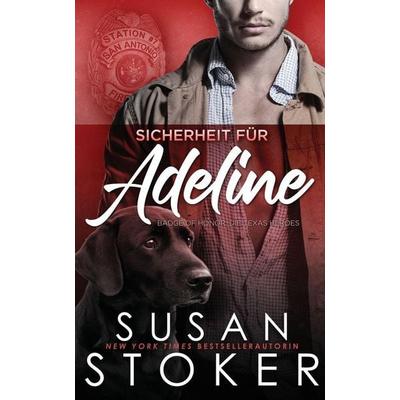 Sicherheit für Adeline, Taschenbuch von Susan Stoker, Stoker Aces Production, 978-1-64499-421-4