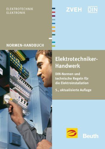 DIN e.V. - Elektrotechniker-Handwerk: DIN-Normen und technische Regeln für die Elektroinstallation - Preis vom 09.10.2026 07:28:09 h