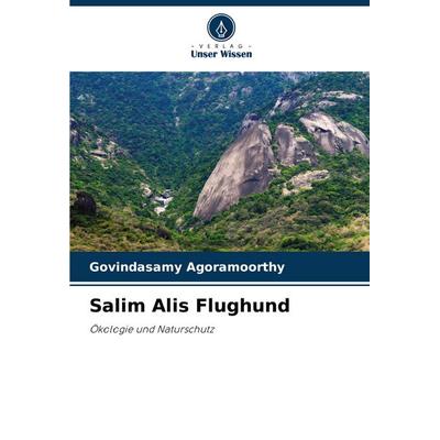 Salim Alis Flughund, Taschenbuch von Govindasamy Agoramoorthy, Verlag Unser Wissen, 978-620-8-56516-9