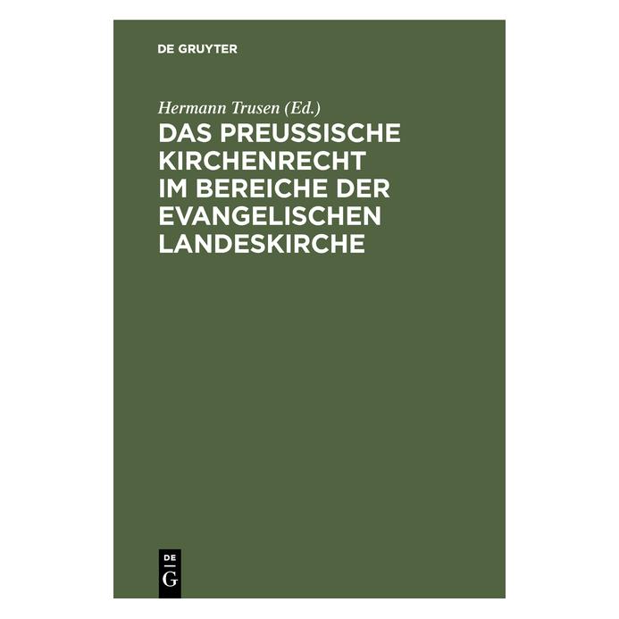 De Gruyter Das PreuÃische Kirchenrecht im Bereiche (66768423)