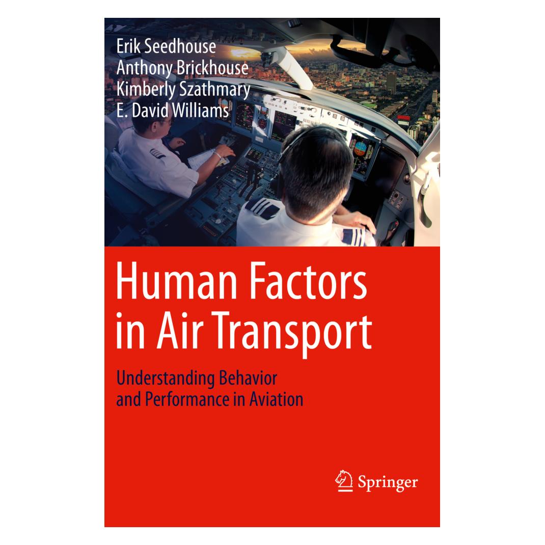 Springer Human Factors in Air Transport (Englisch, Softcover, Anthony Brickhouse, E. David Williams, Erik Seedhouse, Kimberly Szathmary) (56159131)