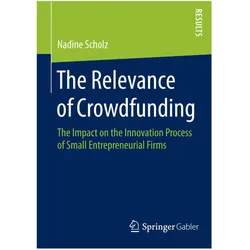 The Relevance of Crowdfunding, Fachbücher von Nadine Scholz