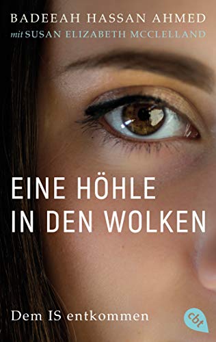Badeeah Hassan Ahmed - Eine Höhle in den Wolken: Dem IS entkommen - Preis vom 15.10.2026 23:06:25 h