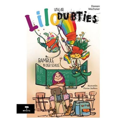 Lilo und die Dubties, Gebundene Ausgabe von Doreen Mechsner, Umland verlag, 978-3-9819587-9-9