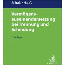 Vermgensauseinandersetzung bei Trennung und Scheidung, Fachbücher von Jörn Hauss, Werner Schulz