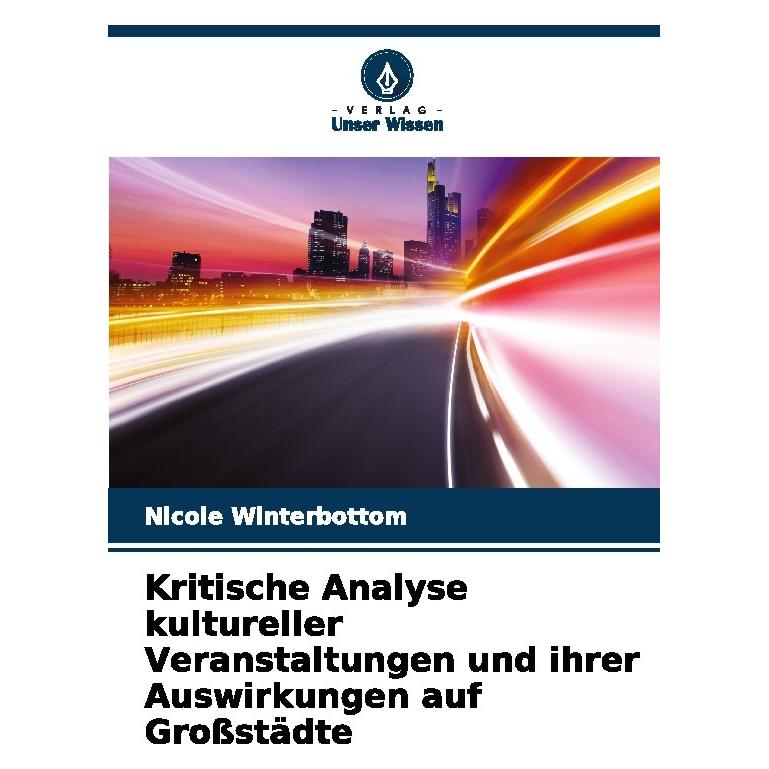 Bod Kritische Analyse kultureller Veranstaltungen und ihrer Auswirkungen auf Grossst (57203274)